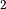 _{2}